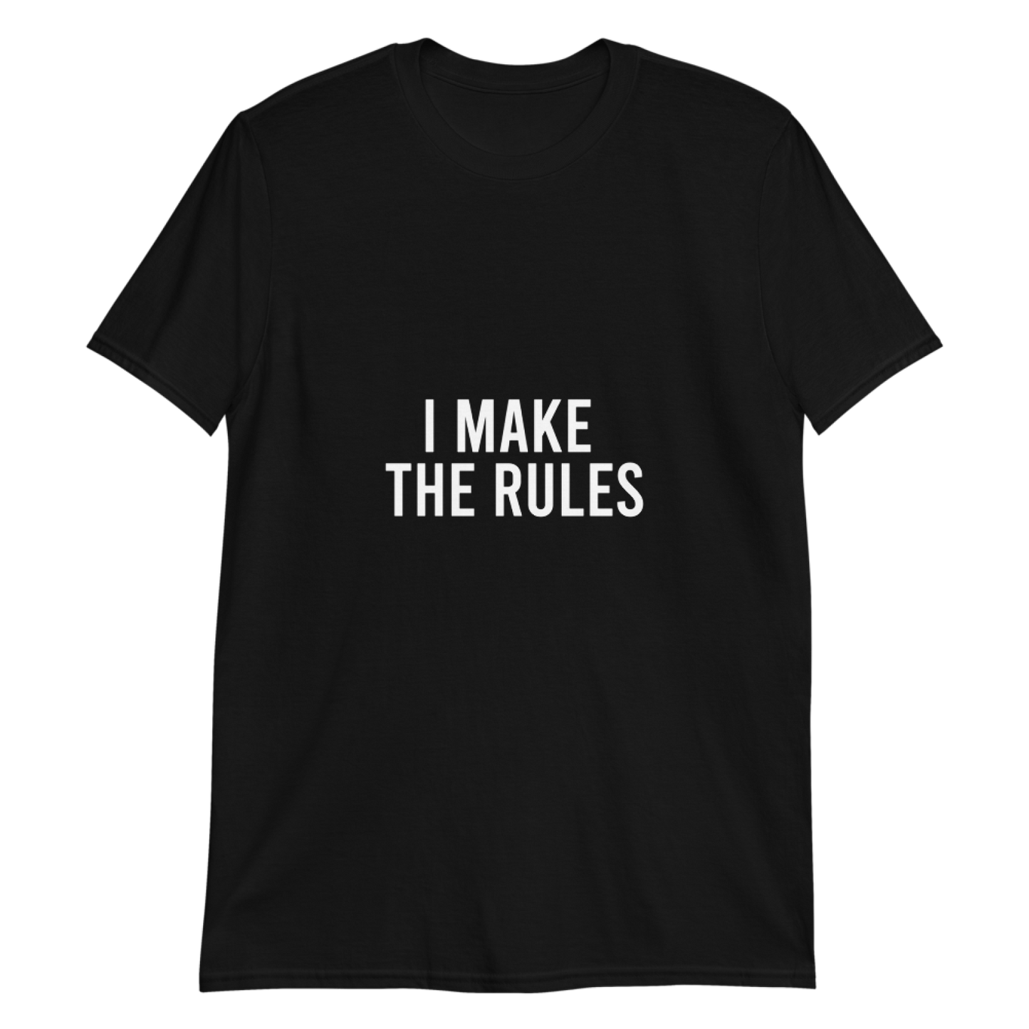 I make the rules